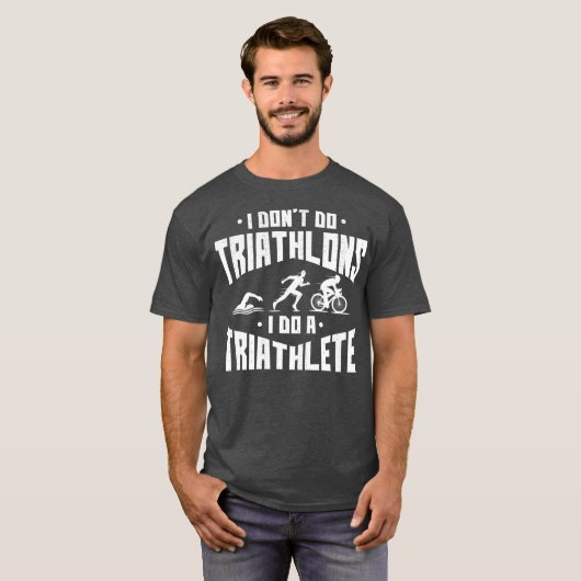 T-shirt Je Ne Fais Pas De Triathlons Citation Dit Pour Les (Devant entier)