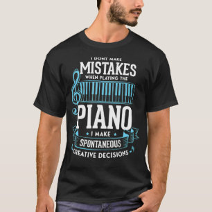 T-shirt Je ne fais pas d'erreurs en jouant du piano Jazz