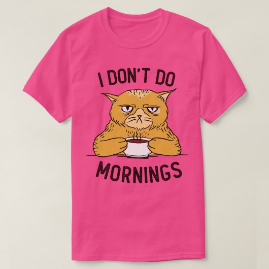 T-shirt Je Ne Fais Pas Le Matin (Design devant)