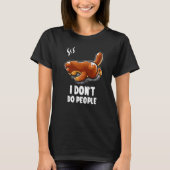 T-shirt Je ne fais pas les gens Introvertir le couchage Ne (Devant)