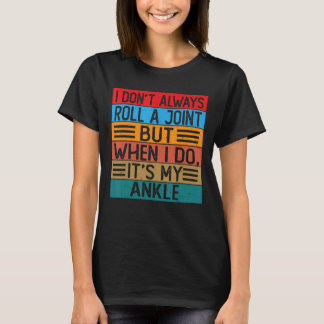 T-shirt Je ne fais pas toujours rouler un joint, mais quan