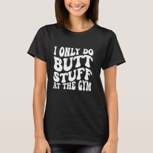 T-shirt Je Ne Fais Que Du Beurre À La Salle De Sport Sur L
