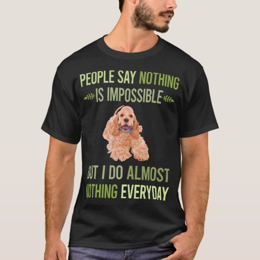 T-shirt Je Ne Fais Rien De Cocker Spaniel 01 (Devant)