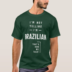 T-shirt Je ne hurle pas Je suis Brésilien Drôle Cadeau