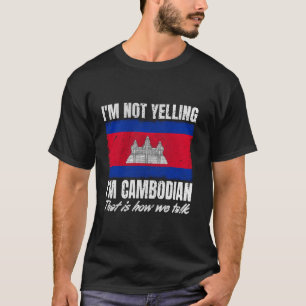 T-shirt Je ne hurle pas Je suis Cambodgienne Imprimer pour