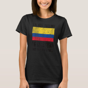 T-shirt Je ne hurle pas Je suis Colombien Colombie Drapeau