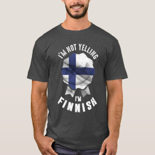 T-shirt Je ne hurle pas Je suis finlandais