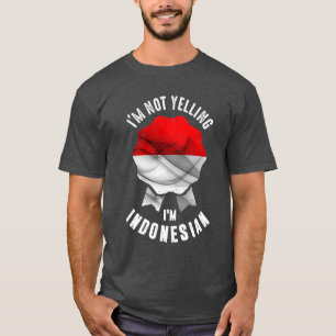 T-shirt Je ne hurle pas Je suis indonésien