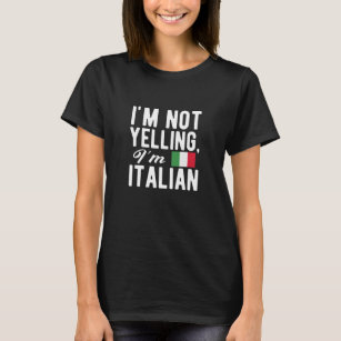 T-shirt Je ne hurle pas, je suis Italien