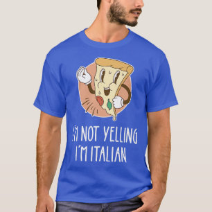 T-shirt Je ne hurle pas Je suis italien drôle Pizza Pun It
