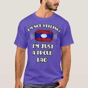 T-shirt Je ne hurle pas Je suis un cadeau Lao Fière pour L