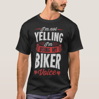 T-shirt Je ne hurle pas J'utilise My Biker Voice Funny Mot