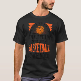 T-shirt Je ne hurle pas que c'est juste Voice Basketball C