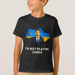 T-shirt Je ne joue pas aux cartes Zelensky Trump Support