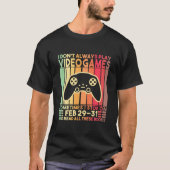 T-shirt Je ne joue pas toujours Jeux Vidéo Jeux Drôle Garç (Devant)