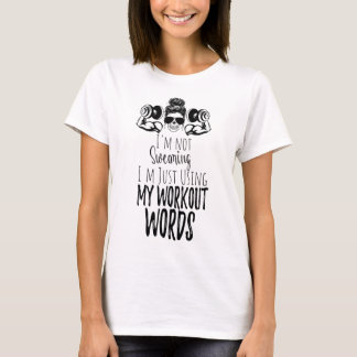 T-shirt Je ne jure pas que j'utilise mes mots d'entraîneme
