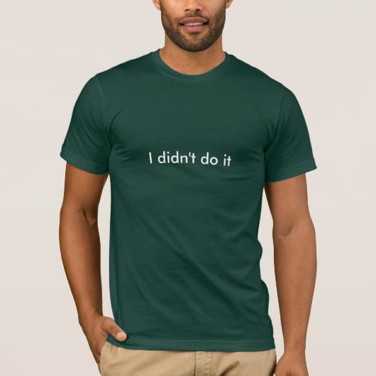 T-shirt Je ne l'ai pas fait (Devant)