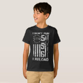 T-shirt Je ne lance pas Je recharge USA Flag Pro Guns AR15 (Devant entier)