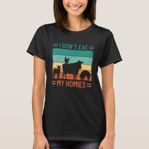 T-shirt Je ne mange pas mes Homies Animaux Végétariens Veg