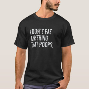 T-shirt Je ne mange rien qui fait caca drôle Vegan Vegeta