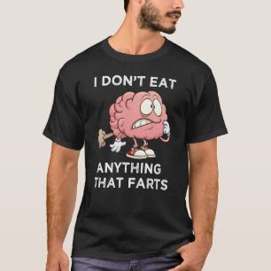 T-shirt Je ne mange rien qui pète