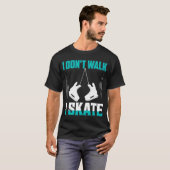 T-shirt Je ne marche pas I Patinage artistique Patinage (Devant entier)