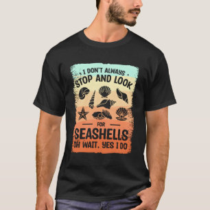 T-shirt Je Ne M'Arrête Pas Toujours Et Je Cherche Des Coqu
