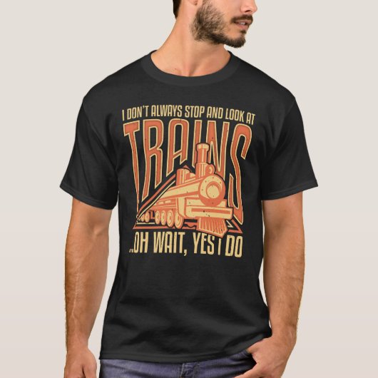 T-shirt Je ne m'arrête pas toujours pour regarder les trai (Devant)
