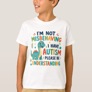 T-shirt Je ne me comporte pas mal, j'ai de l'autisme