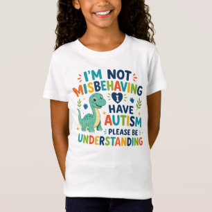 T-Shirt Je ne me comporte pas mal, j'ai de l'autisme