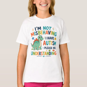 T-shirt Je ne me comporte pas mal, j'ai de l'autisme