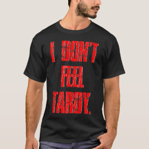 T-shirt JE NE ME SENS PAS EN RETARD. - Red