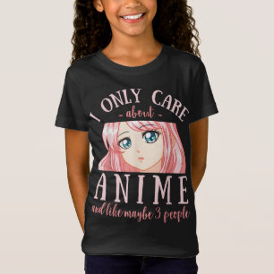 T-Shirt Je Ne Me Soucie Que D'Anime Et Peut-Être De 3 Pers