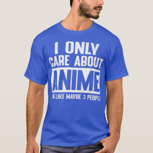 T-shirt Je Ne Me Soucie Que De L'Anime Cool Anime Les Fill