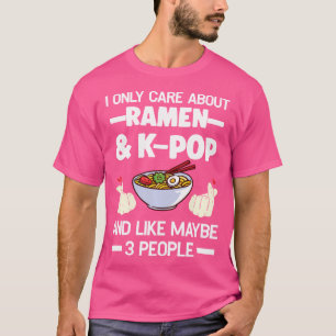 T-shirt Je ne me soucie que du Ramen K-Pop Ramen K-Pop