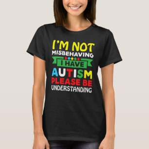 T-shirt Je ne me trompe pas d'avoir l'autisme S'il vous pl