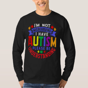 T-shirt Je ne me trompe pas d'avoir l'autisme S'il vous pl