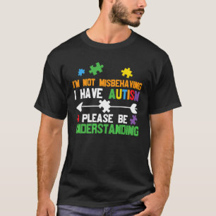 T-shirt Je ne me trompe pas d'avoir l'autisme S'il vous pl