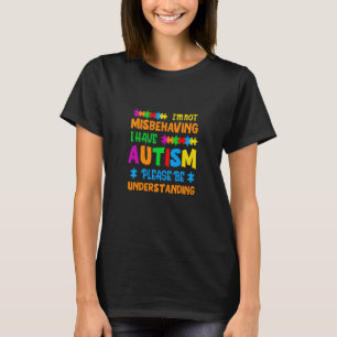 T-shirt Je ne me trompe pas d'avoir l'autisme S'il vous pl
