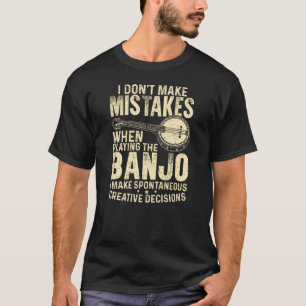 T-shirt Je ne me trompe pas en jouant au banjo