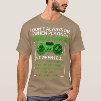 T-shirt Je ne meurs pas toujours lors de la lecture du con