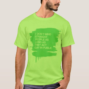 T-SHIRT JE NE M'OCCUPE PAS DES PERSONNES DROITES TANT QUE