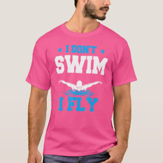 T-shirt Je Ne Nage Pas Je Voler Swimmer Sport Aquatique Na