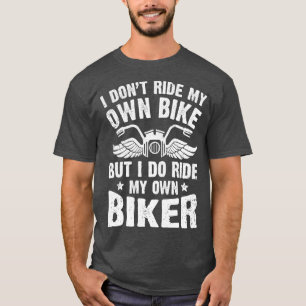 T-shirt Je Ne Parcours Pas Mon Propre Vélo, Mais Je Parcou