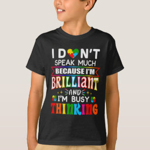 T-shirt Je Ne Parle Pas Beaucoup De Brillant Autisme Autis