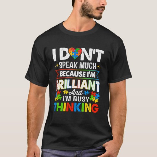 T-shirt Je ne parle pas beaucoup parce que je suis brillan (Devant)