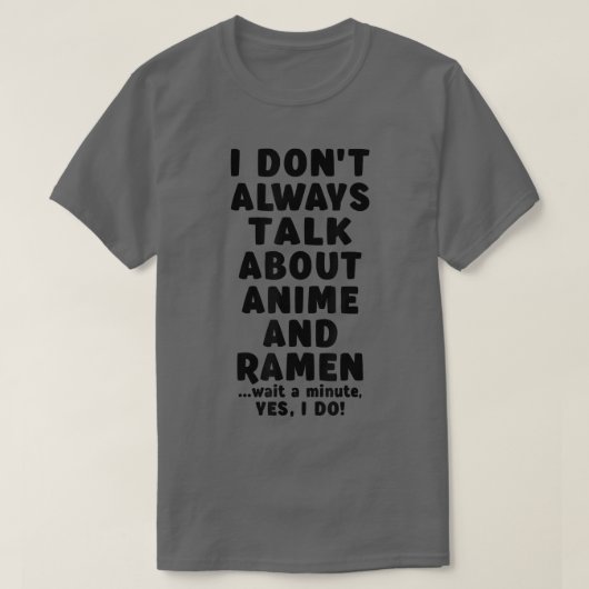 T-shirt Je ne parle pas toujours d'anime et de ramen Kawai (Design devant)