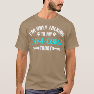 T-shirt Je ne parle qu'à mon Cava-corgi aujourd'hui 521