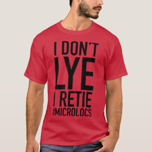 T-shirt Je Ne Pense Pas Que Je Relie Microlocs
