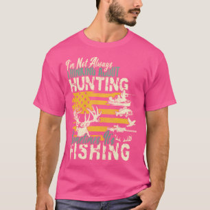 T-shirt Je Ne Pense Pas Toujours À La Chasse À La Faune
